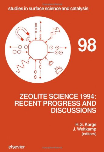 Zeolite Science 1994: Recent Progress and Discussions : Supplementary Materials to the 10th International Zeolite Conference, Garmisch-Partenkirchen, ... (Studies in Surface Science and Catalysis)