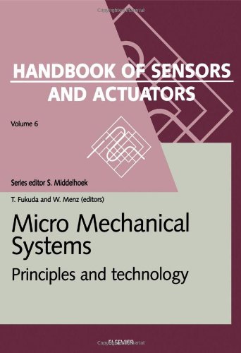 Micro Mechanical Systems, Volume 6: Principles and Technology (Handbook of Sensors and Actuators)