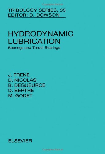 Hydrodynamic Lubrication, Volume 33: Bearings and Thrust Bearings (Tribology and Interface Engineering)