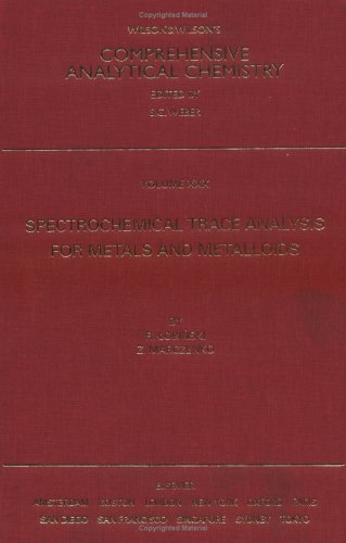 Spectrochemical Trace Analysis for Metals and Metalloids, Volume 30 (Comprehensive Analytical Chemistry)