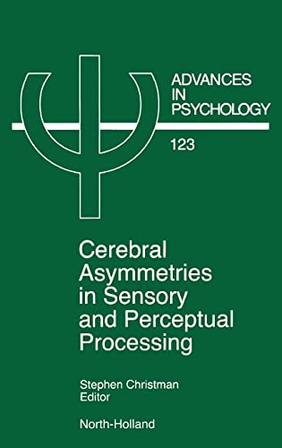 Cerebral Asymmetries in Sensory and Perceptual Processing, Volume 123 (Advances in Psychology)