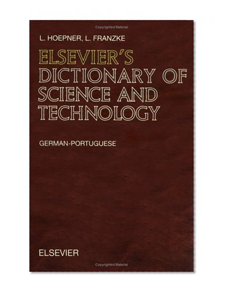 Elsevier's Dictionary of Science and Technology: German-Portuguese