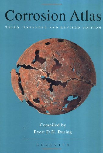 Corrosion Atlas, Third Edition: A Collection of Illustrated Case Histories