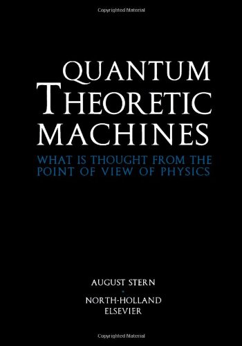 Quantum Theoretic Machines: What is thought from the point of view of Physics?