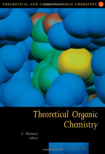 Theoretical Organic Chemistry, Volume 5 (Theoretical and Computational Chemistry)
