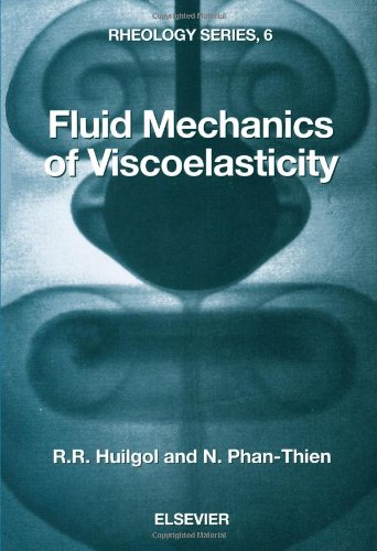 Fluid Mechanics of Viscoelasticity, Volume 6: General Principles, Constitutive Modelling, Analytical and Numerical Techniques (Rheology Series)