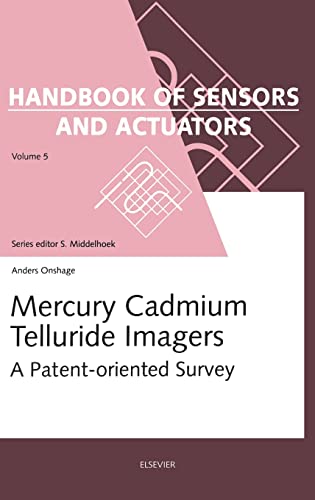 Mercury Cadmium Telluride Imagers, Volume 5: A Patent-oriented Survey (Handbook of Sensors and Actuators)