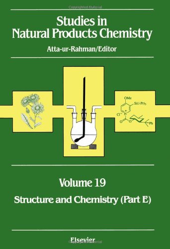 Structure and Chemistry (Part E): V19 (Studies in Natural Products Chemistry Vol. 19)