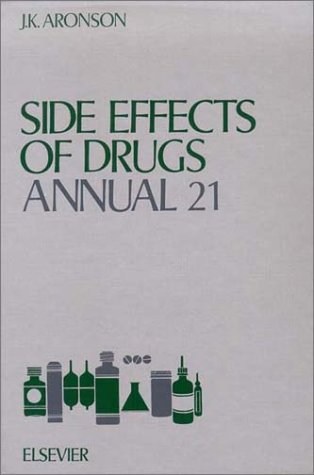 Side Effects of Drugs Annual 21