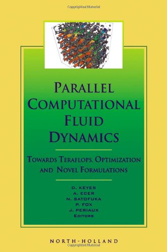 Parallel Computational Fluid Dynamics '99: Towards Teraflops, Optimization and Novel Formulations