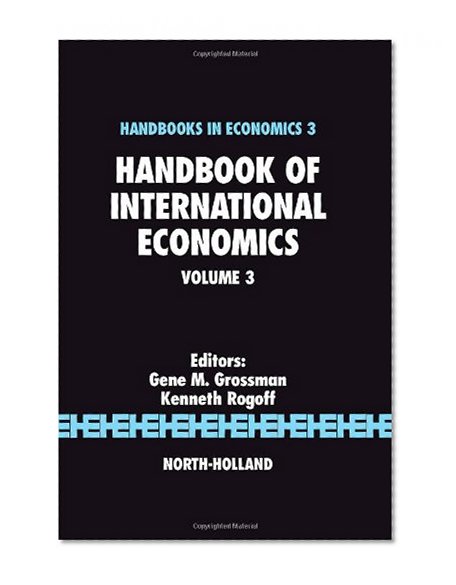 Handbook of International Economics, Volume 3 (Handbooks in Economics)