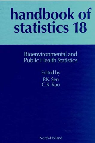 Handbook of Statistics 18: Bioenvironmental and Public Health Statistics (vol 18)