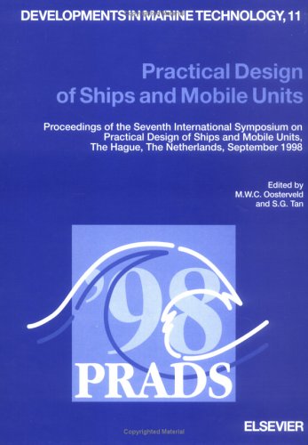 Practical Design of Ships and Mobile Units (Developments in Marine Technology)