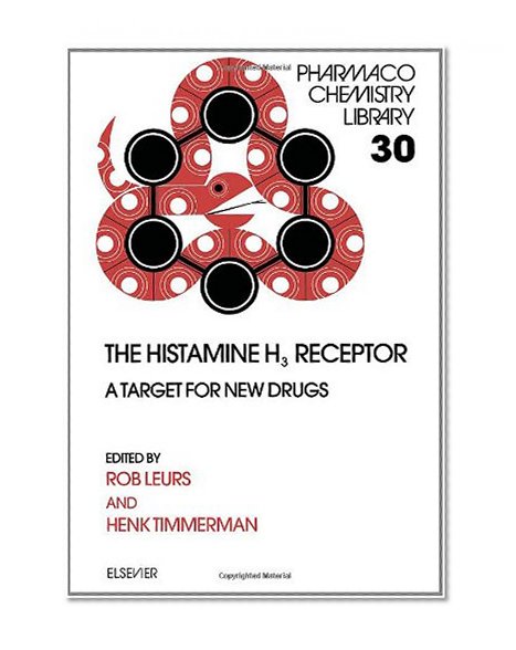 The Histamine H<INF>3</INF> Receptor, Volume 30: A Target for New Drugs (Pharmacochemistry Library)
