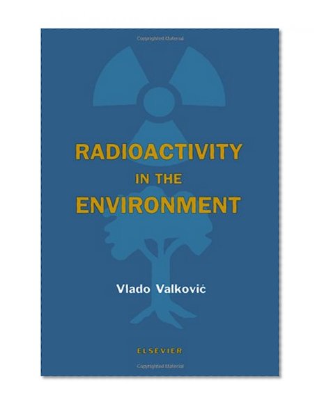 Radioactivity in the Environment: Physicochemical aspects and applications