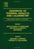 Applications to Inorganic and Miscellaneous Materials (Handbook of Thermal Analysis and Calorimetriy Series, Vol 2) (Handbook of Thermal Analysis and Calorimetry)