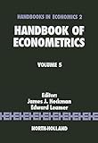 Handbook of Econometrics (Volume 5)