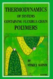 Thermodynamics of Systems Containing Flexible- Chain Polymers
