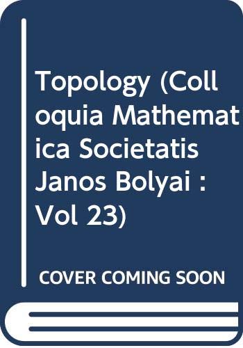 Topology (Colloquia Mathematica Societatis Janos Bolyai : Vol 23)