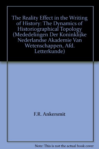 The Reality Effect In The Writing Of History: The Dynamics Of Historiographical Topology