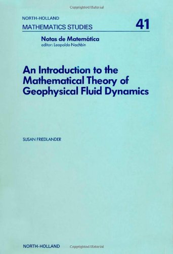 An introduction to the mathematical theory of geophysical fluid dynamics, Volume 41 (North-Holland Mathematics Studies)