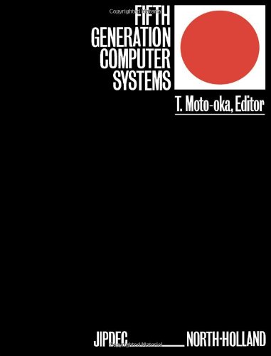 Fifth Generation Computer Systems
