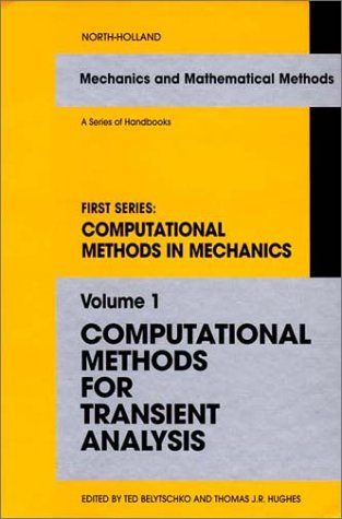 Computational Methods for Transient Analysis (Mechanics and Mathematical Methods - Series of Handbooks)