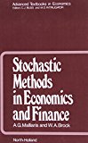 Stochastic Methods in Economics and Finance (Advanced Textbooks in Economics)