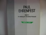 Paul Ehrenfest: The Making of a Theoretical Physicist (North-Holland Personal Library)