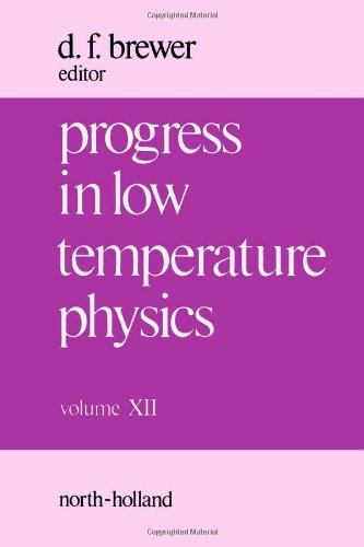 Progress in Low Temperature Physics, Vol. 12