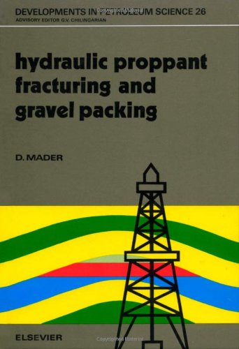 Hydraulic Proppant Fracturing and Gravel Packing (Developments in Petroleum Science)