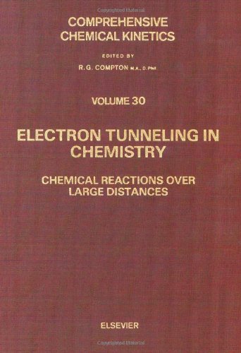 Comprehensive Chemical Kinetics: Electron Tunneling in Chemistry : Chemical Reactions over Large Distances