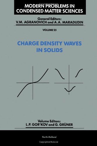 Charge Density Waves in Solids (Modern Problems in Condensed Matter Sciences)