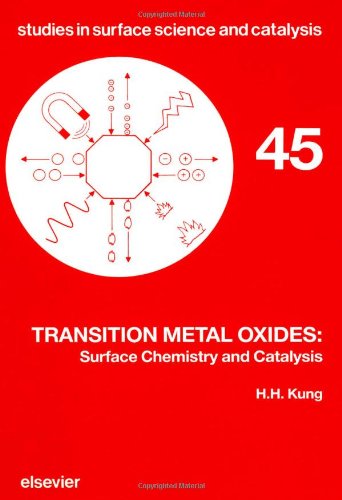 Transition Metal Oxides: Surface Chemistry and Catalysis (Studies in Surface Science and Catalysis)