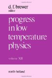 Progress in Low Temperature Physics, Vol. 12
