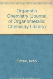 Organotin Chemistry (Journal of Organometallic Chemistry Library)