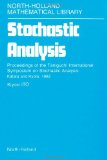 Stochastic Analysis: Proceedings of the Taniguchi International Symposium on Stochastic Analysis, Katata and Kyoto, 1982 (North-Holland Mathematical Library)