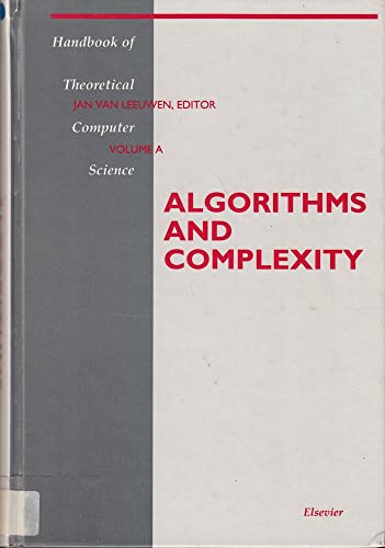 Algorithms and Complexity. Handbook of Theoretical Computer Science, Vol. A