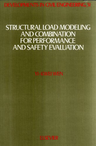 Structural Load Modeling and Combination for Performance and Safety Evaluation (Developments in Civil Engineering)