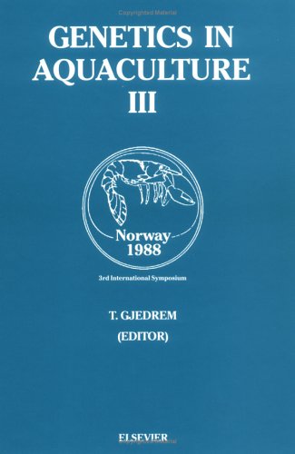 Genetics in Aquaculture III (International Symposium on Genetics in Aquaculture//Genetics in Aquaculture)