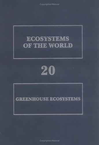 Greenhouse Ecosystems (Ecosystems of the World)