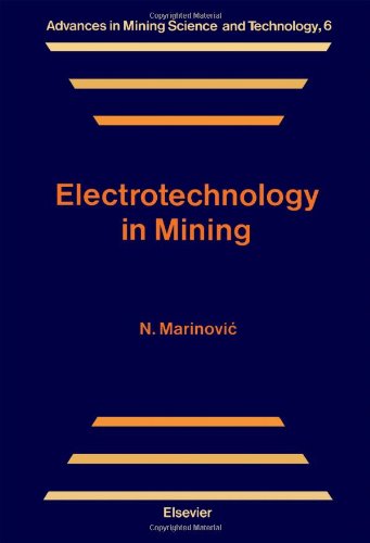 Electrotechnology in Mining (Advances in Mining Science & Technology)
