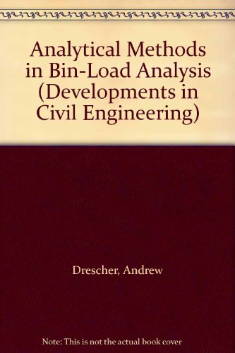 Analytical Methods in Bin-Load Analysis (Developments in Civil Engineering)