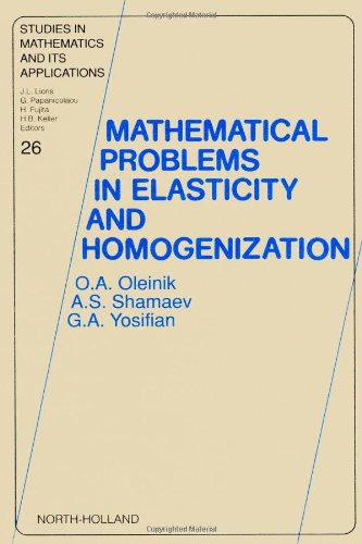 Mathematical Problems in Elasticity and Homogenization, Volume 26 (Studies in Mathematics and its Applications)