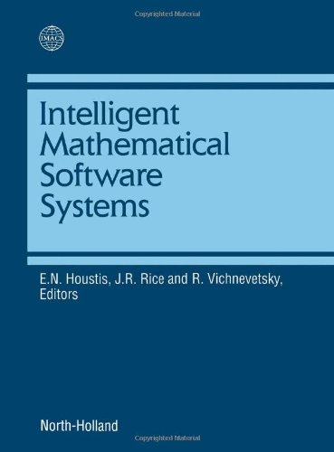 Intelligent Mathematical Software Systems: Proceedings of the First Imacs/Ifac International Conference on Expert Systems for Numerical Computing Pu