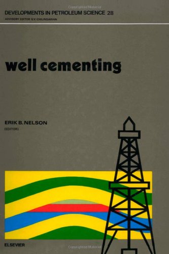 Well Cementing (Developments in Petroleum Science)
