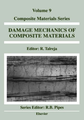 Damage Mechanics of Composite Materials, Volume 9 (Composite Materials Series)