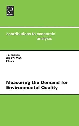 Measuring the Demand for Environmental Quality (Contributions to Economic Analysis) (Studies in Surface Science and Catalysis)