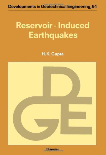 Reservoir-Induced Earthquakes (Developments in Geotechnical Engineering)