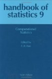 Handbook of Statistics 9: Computational Statistics